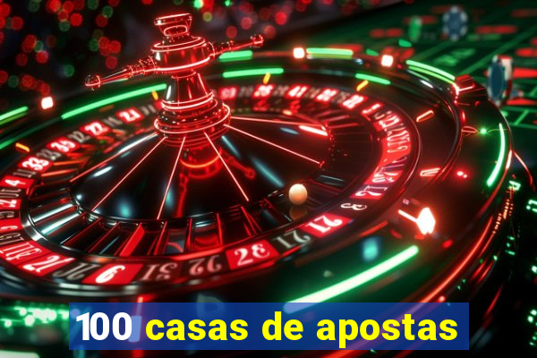 100 casas de apostas